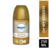 AIRPURE REFILL A/F OH MY GODDESS 250ML